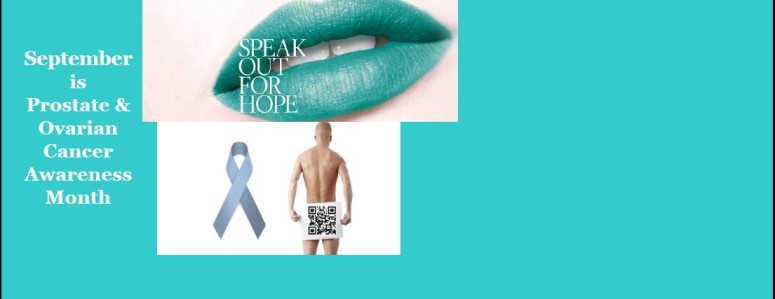September – Prostate & Ovarian Cancer Awareness Month