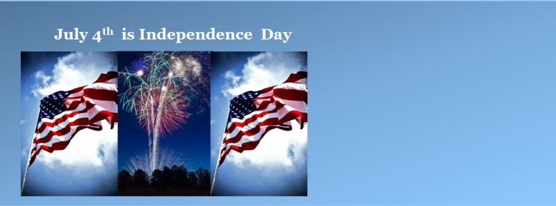 July 4 is Independence Day