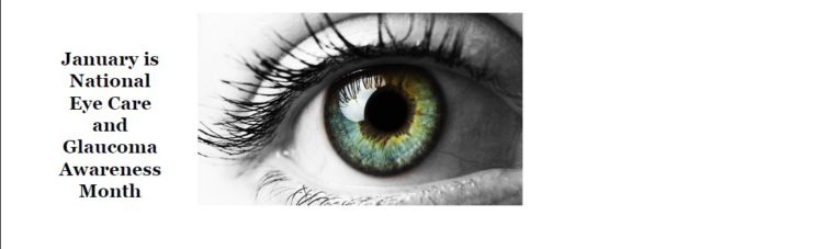 January – National Eye Care & Glaucoma Awareness Month
