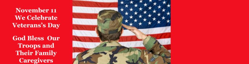 November 11 – Honoring Veterans and Their Caregivers